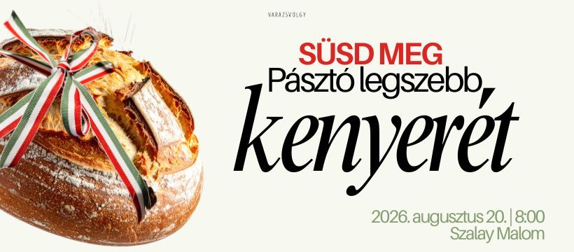 Süsd meg Pásztó legszebb kenyerét