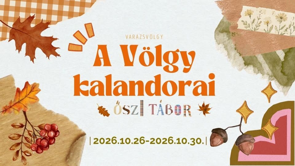 Völgy Kalandorai - Őszi tábor 