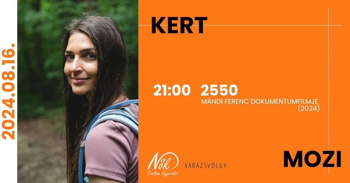 Varázsvölgy KERT MOZI x Nők Civilben Egyesület FILMKLUB 