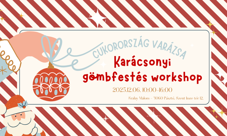 Karácsonyi gömbfestés Cukorországban, a Varázsvölgyben