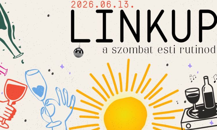 LINKUP - a szombat esti rutinod