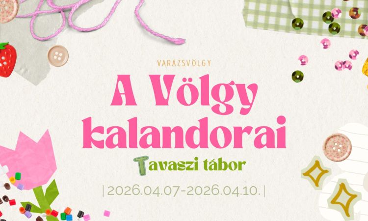 A Völgy kalandorai - Tavaszi gyermektábor