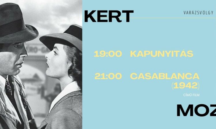 Kert Mozi - Casablanca